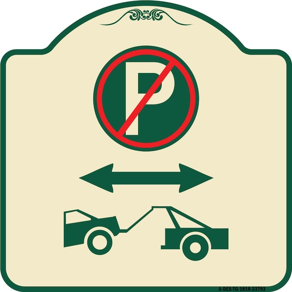 No Parking Tow Away Zone W/ Graphic Heavy-Gauge Aluminum Sign, 18" x 18", TG-1818-23793